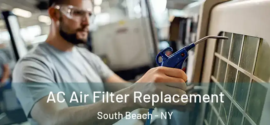 AC Air Filter Replacement South Beach - NY
