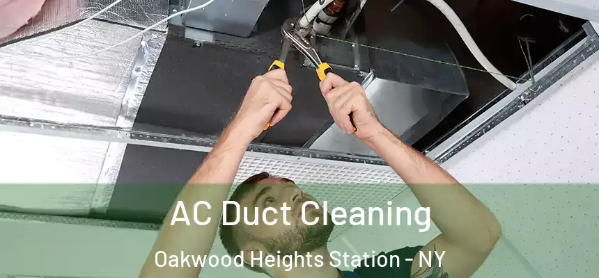 AC Duct Cleaning Oakwood Heights Station - NY