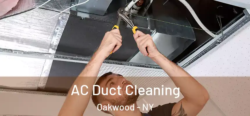 AC Duct Cleaning Oakwood - NY