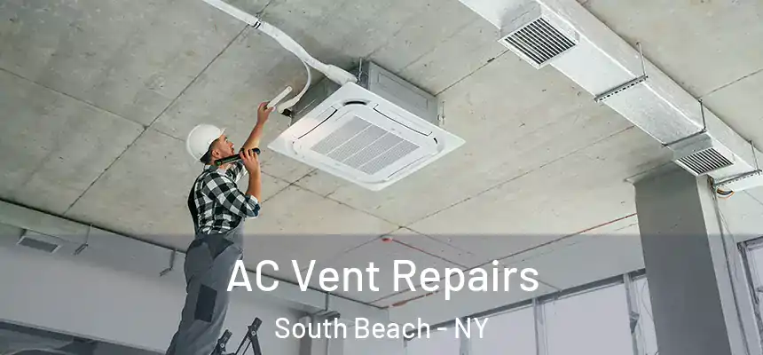 AC Vent Repairs South Beach - NY