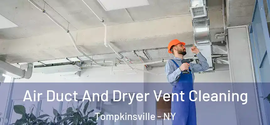  Air Duct And Dryer Vent Cleaning Tompkinsville - NY