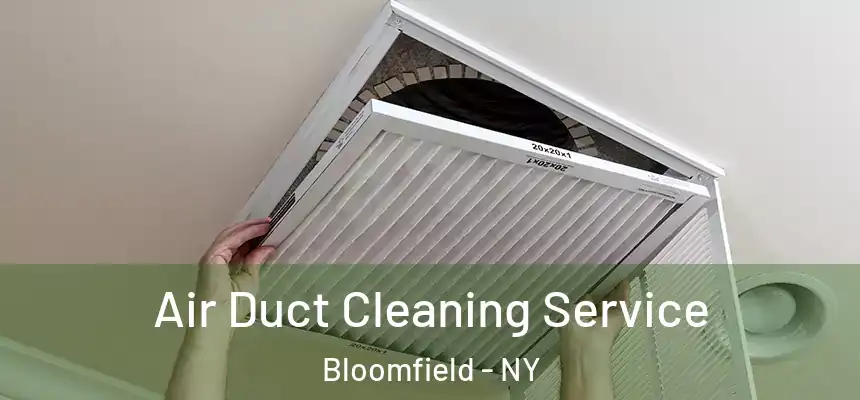  Air Duct Cleaning Service Bloomfield - NY