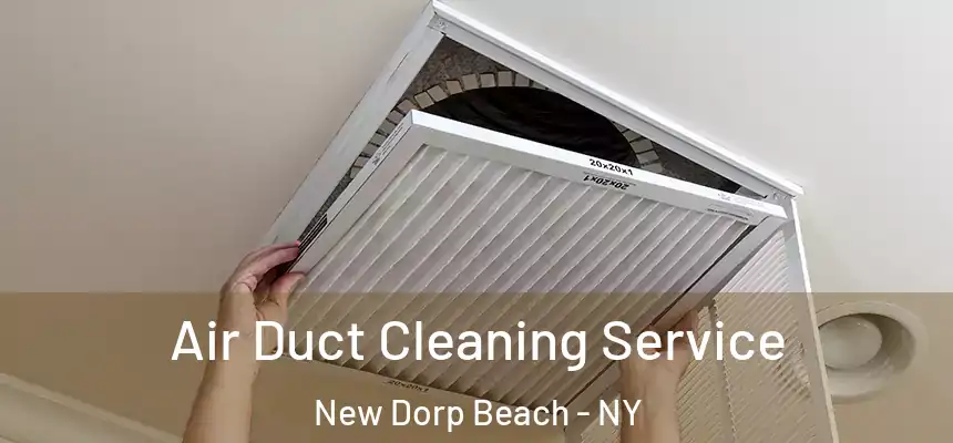 Air Duct Cleaning Service New Dorp Beach - NY