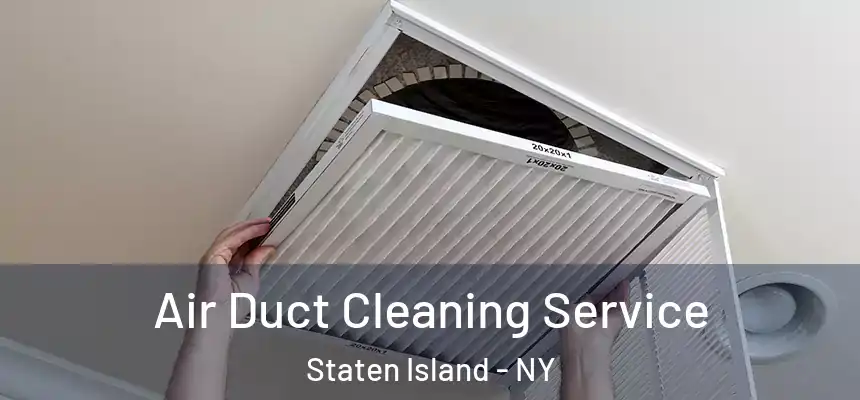 Air Duct Cleaning Service Staten Island - NY