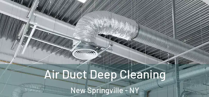  Air Duct Deep Cleaning New Springville - NY