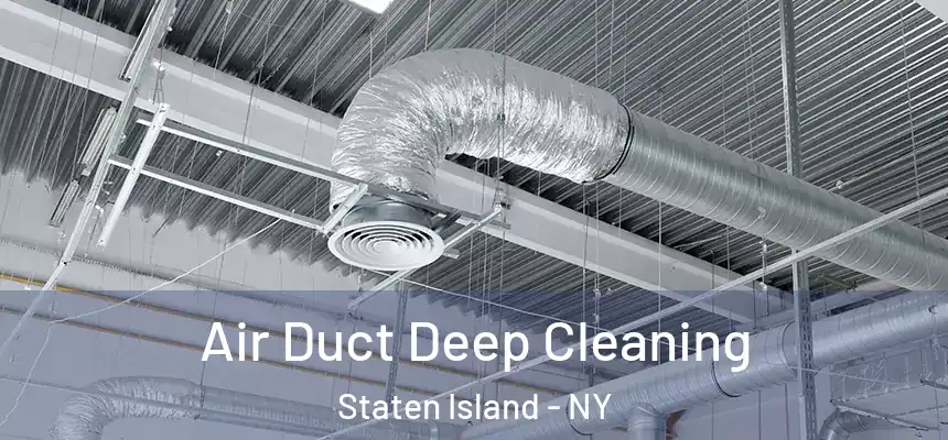  Air Duct Deep Cleaning Staten Island - NY