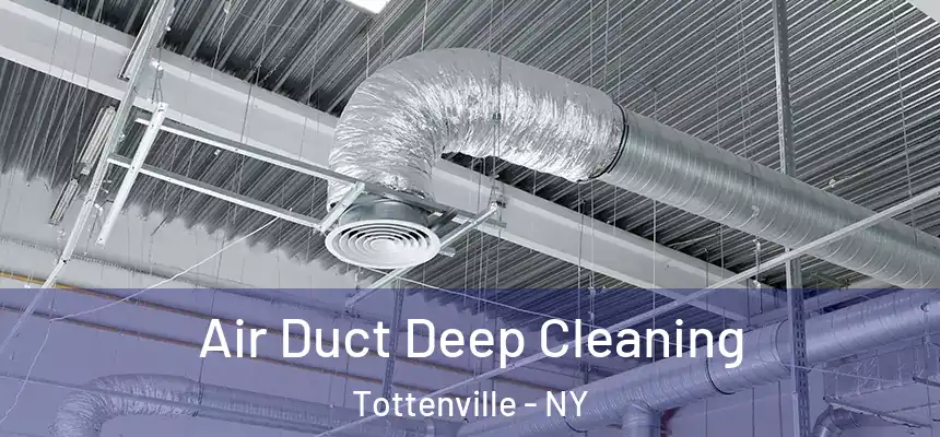 Air Duct Deep Cleaning Tottenville - NY