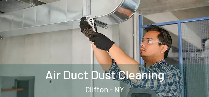 Air Duct Dust Cleaning Clifton - NY