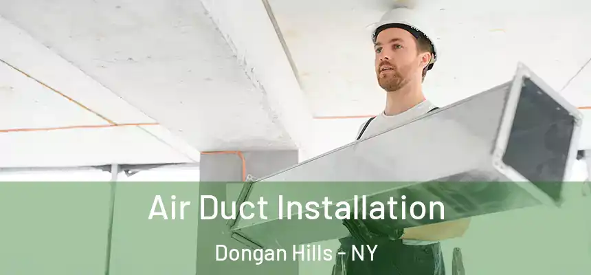 Air Duct Installation Dongan Hills - NY