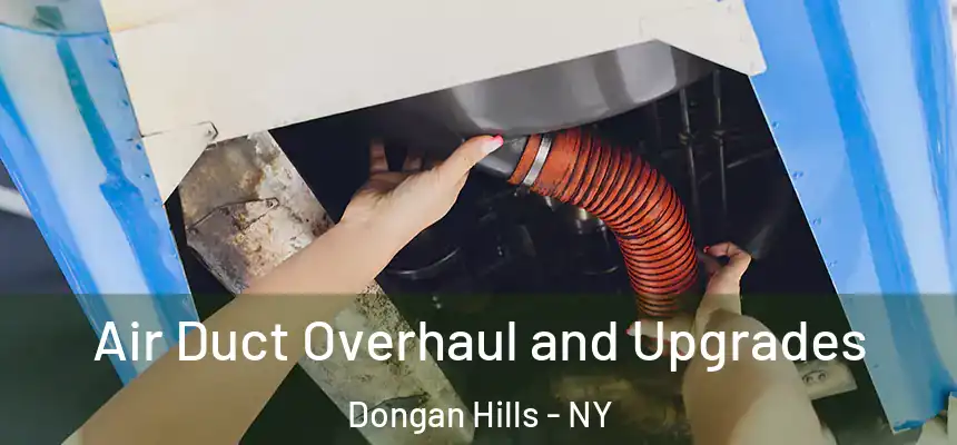  Air Duct Overhaul and Upgrades Dongan Hills - NY