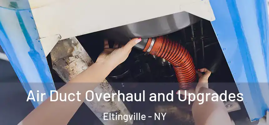  Air Duct Overhaul and Upgrades Eltingville - NY