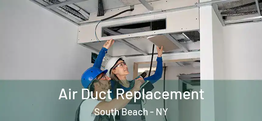  Air Duct Replacement South Beach - NY
