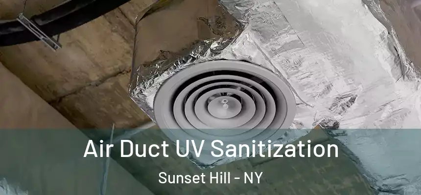  Air Duct UV Sanitization Sunset Hill - NY