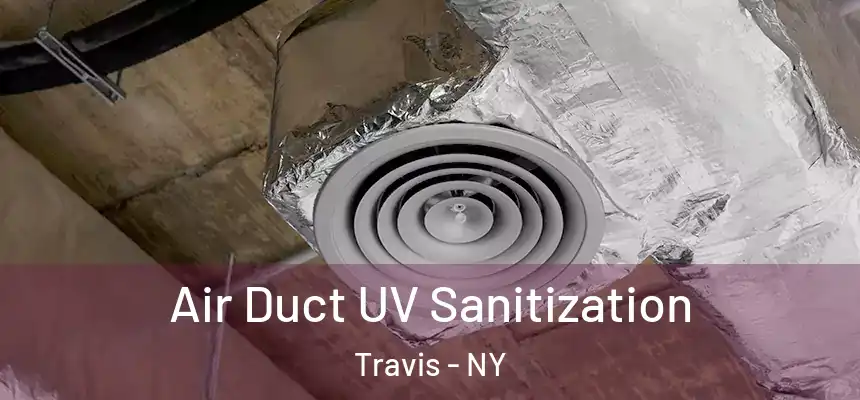 Air Duct UV Sanitization Travis - NY