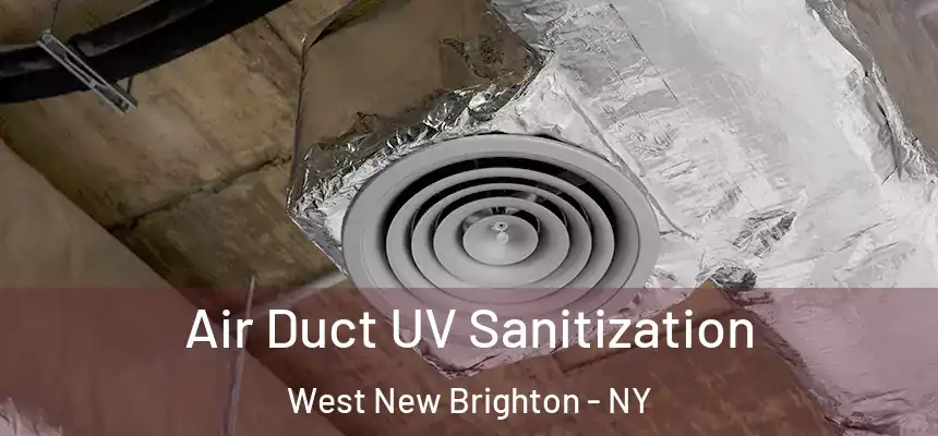 Air Duct UV Sanitization West New Brighton - NY