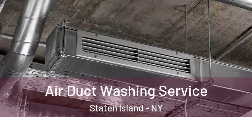  Air Duct Washing Service Staten Island - NY