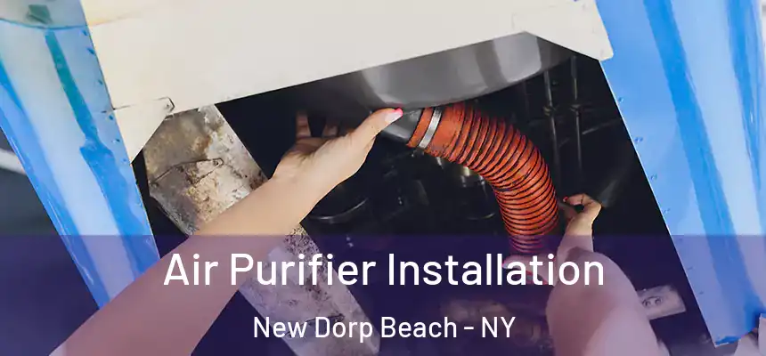 Air Purifier Installation New Dorp Beach - NY
