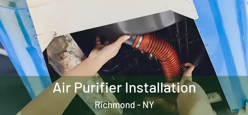  Air Purifier Installation Richmond - NY