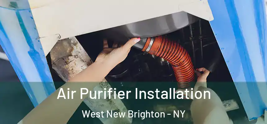 Air Purifier Installation West New Brighton - NY