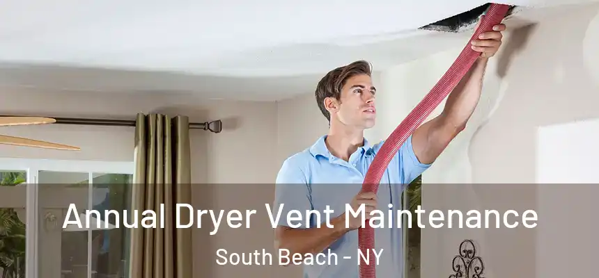 Annual Dryer Vent Maintenance South Beach - NY