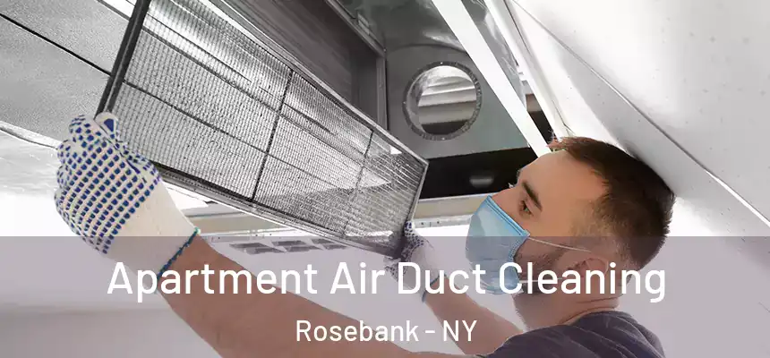 Apartment Air Duct Cleaning Rosebank - NY