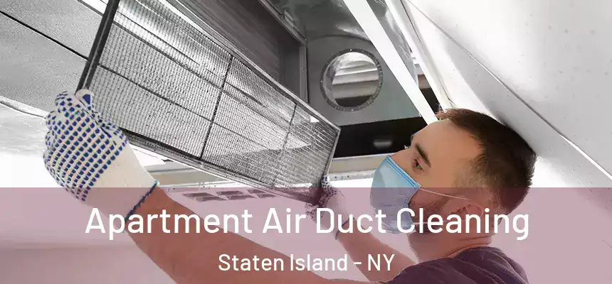  Apartment Air Duct Cleaning Staten Island - NY