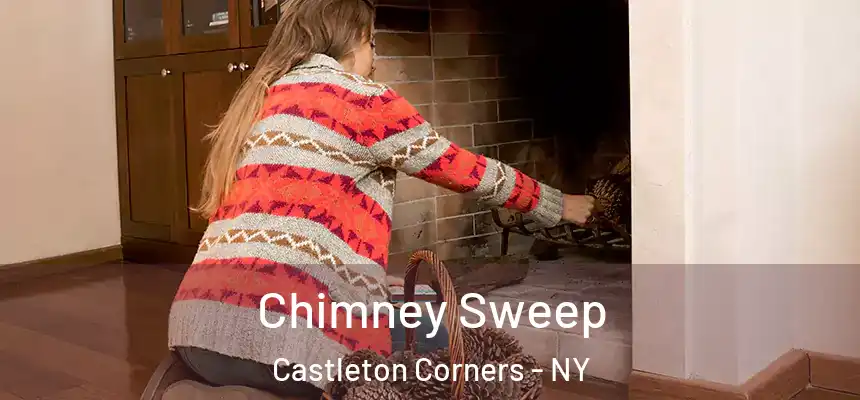 Chimney Sweep Castleton Corners - NY