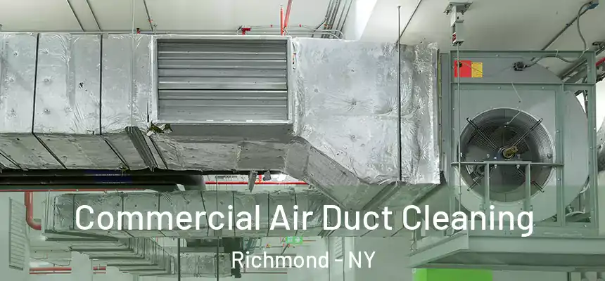  Commercial Air Duct Cleaning Richmond - NY