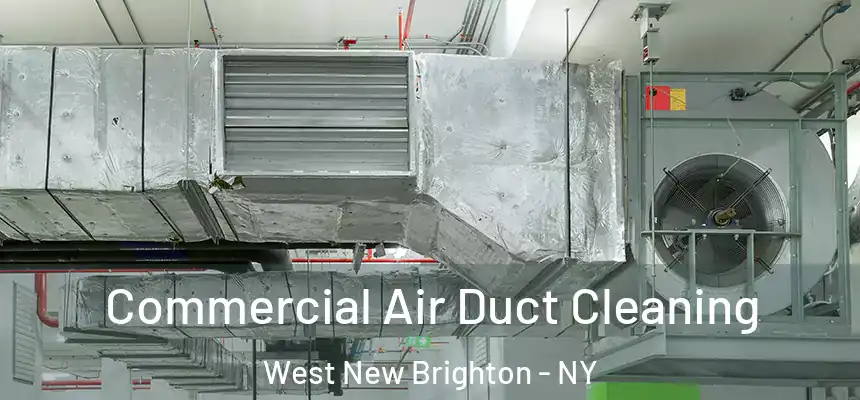  Commercial Air Duct Cleaning West New Brighton - NY