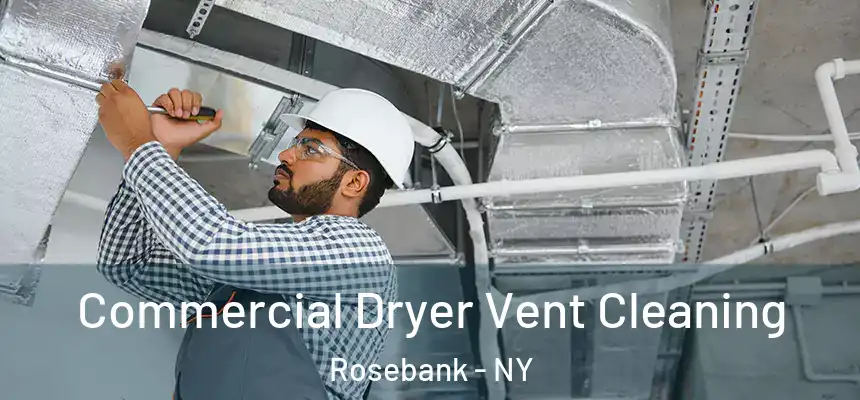  Commercial Dryer Vent Cleaning Rosebank - NY