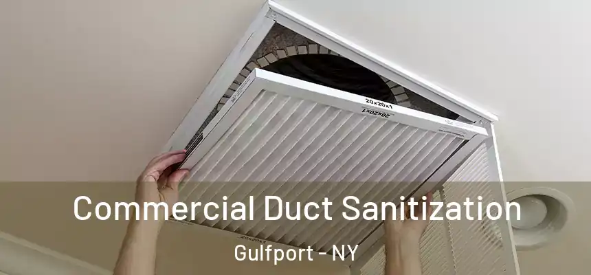 Commercial Duct Sanitization Gulfport - NY
