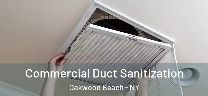  Commercial Duct Sanitization Oakwood Beach - NY
