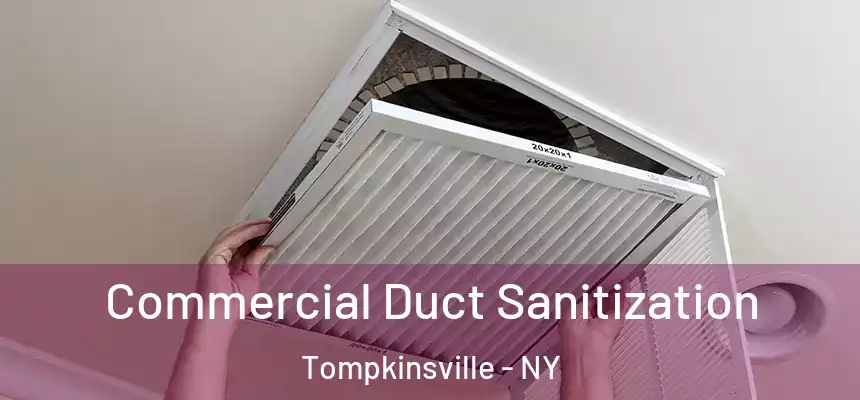 Commercial Duct Sanitization Tompkinsville - NY