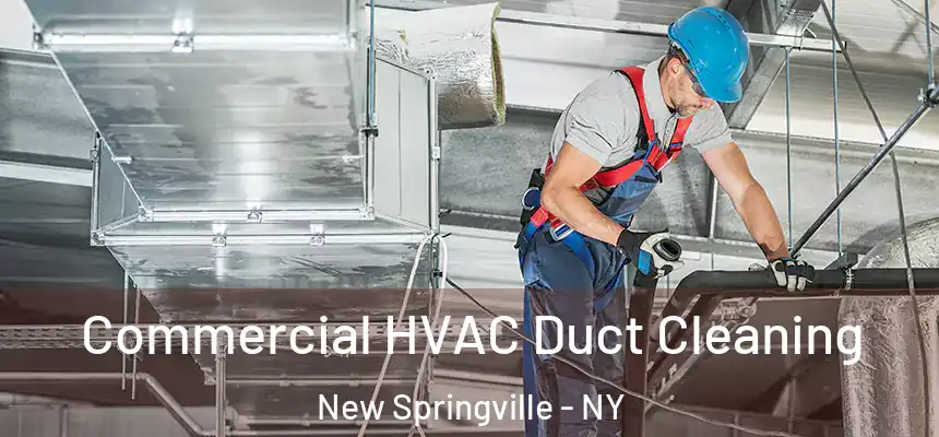  Commercial HVAC Duct Cleaning New Springville - NY
