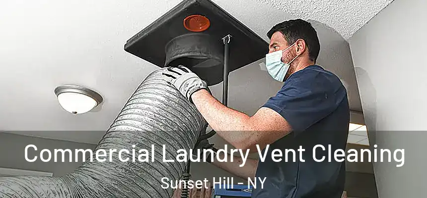 Commercial Laundry Vent Cleaning Sunset Hill - NY