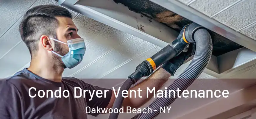  Condo Dryer Vent Maintenance Oakwood Beach - NY