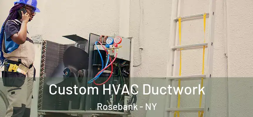 Custom HVAC Ductwork Rosebank - NY