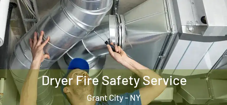  Dryer Fire Safety Service Grant City - NY