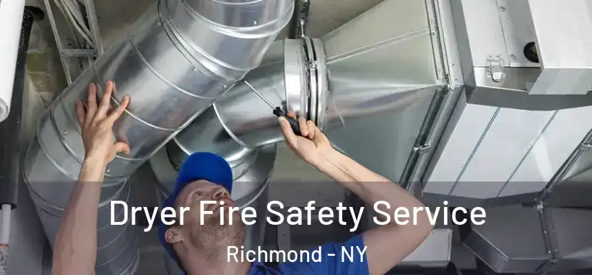  Dryer Fire Safety Service Richmond - NY