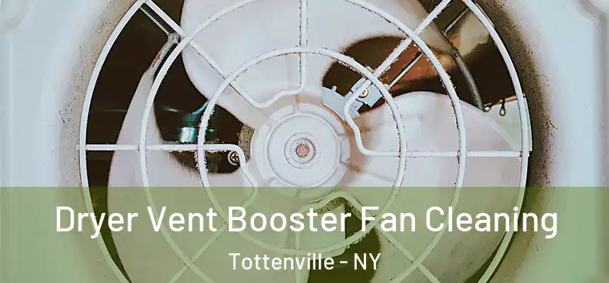Dryer Vent Booster Fan Cleaning Tottenville - NY