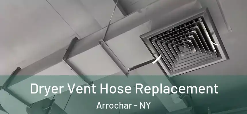 Dryer Vent Hose Replacement Arrochar - NY