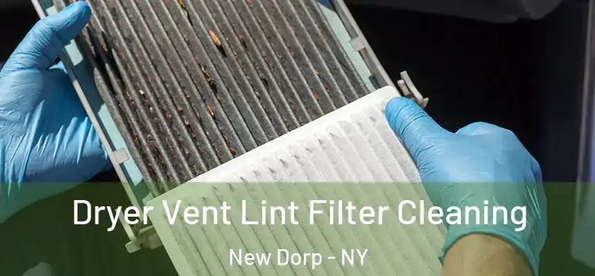  Dryer Vent Lint Filter Cleaning New Dorp - NY