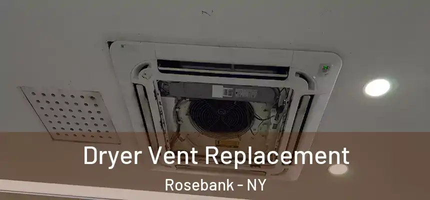 Dryer Vent Replacement Rosebank - NY