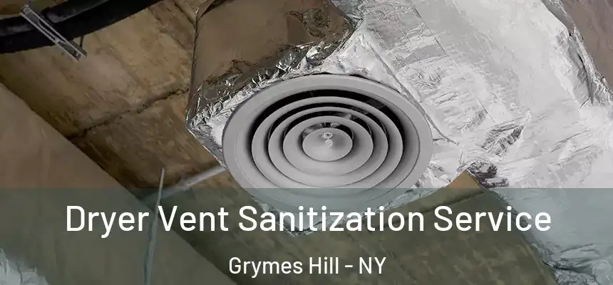 Dryer Vent Sanitization Service Grymes Hill - NY