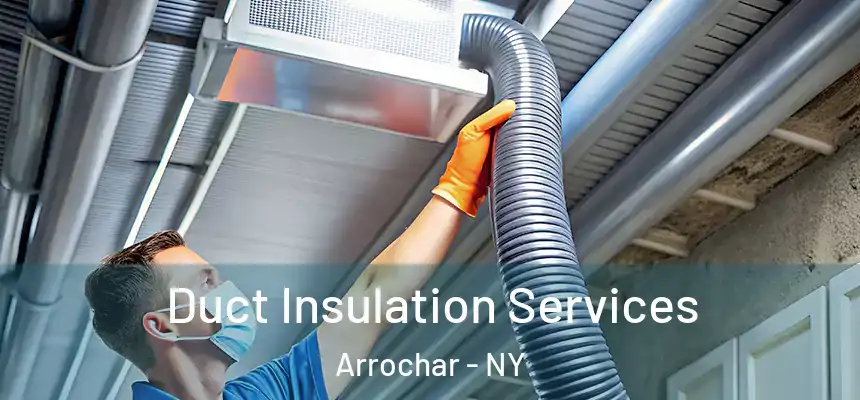 Duct Insulation Services Arrochar - NY