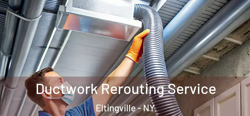  Ductwork Rerouting Service Eltingville - NY