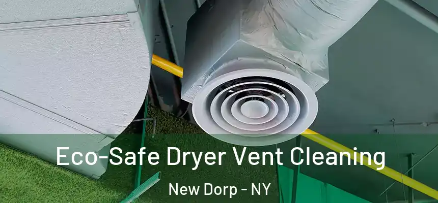  Eco-Safe Dryer Vent Cleaning New Dorp - NY