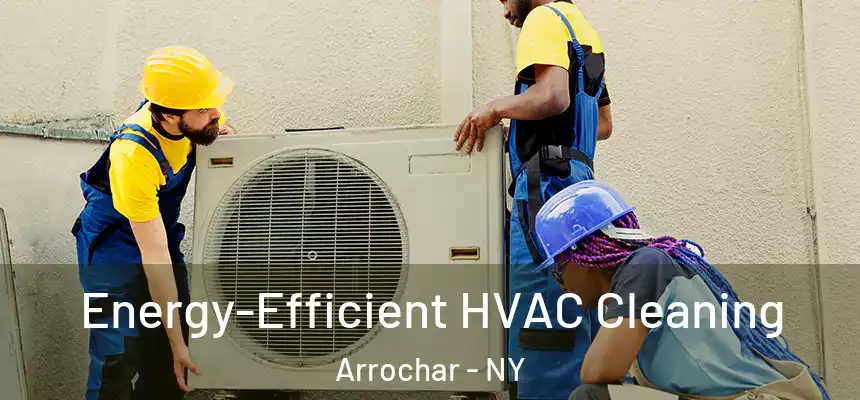  Energy-Efficient HVAC Cleaning Arrochar - NY