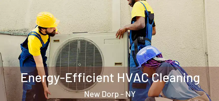 Energy-Efficient HVAC Cleaning New Dorp - NY