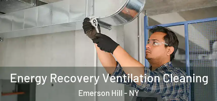  Energy Recovery Ventilation Cleaning Emerson Hill - NY